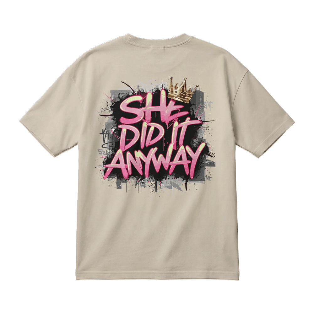 She Did It Anyway - JAWX