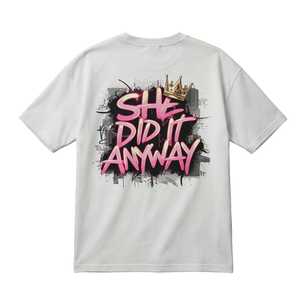 She Did It Anyway - JAWX